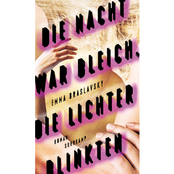 Emma Braslavsky – Die Nacht war bleich, die Lichter blinkten