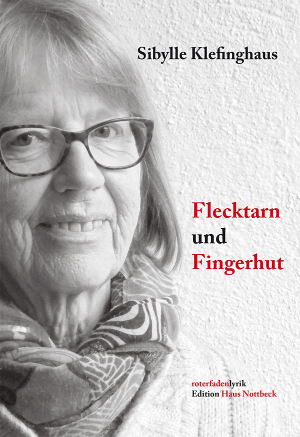 Sibylle Klefinghaus: Flecktarn und Fingerhut